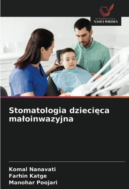 Stomatologia dziecięca małoinwazyjna