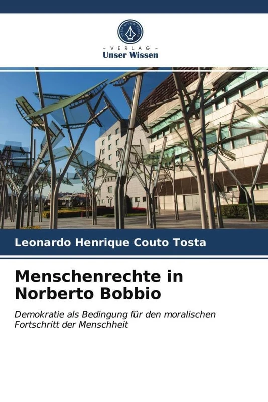 Menschenrechte in Norberto Bobbio: Demokratie als Bedingung für den moralischen Fortschritt der Menschheit