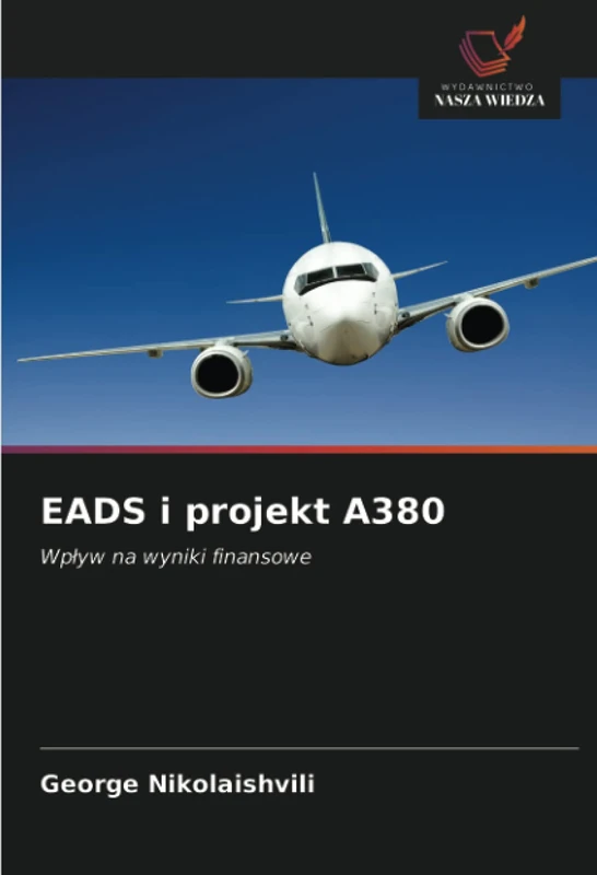 EADS i projekt A380: Wpływ na wyniki finansowe