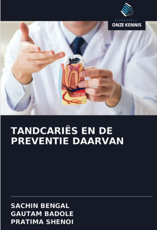 TANDCARIËS EN DE PREVENTIE DAARVAN