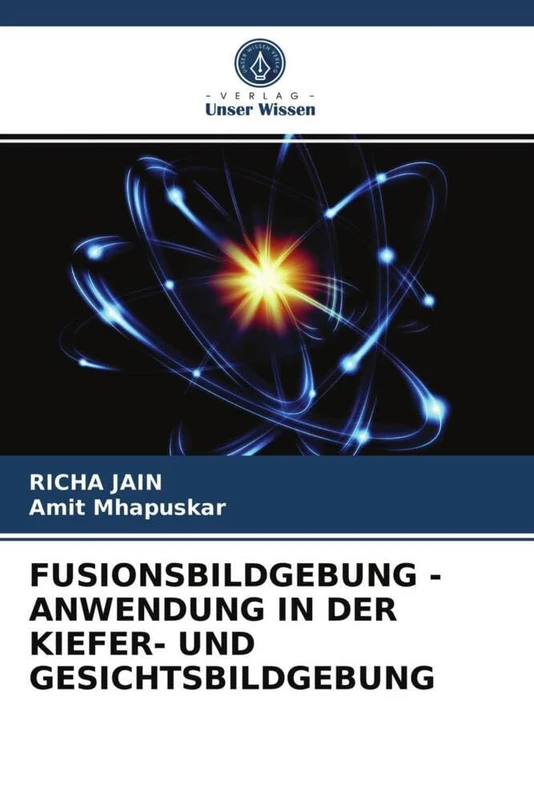 FUSIONSBILDGEBUNG - ANWENDUNG IN DER KIEFER- UND GESICHTSBILDGEBUNG