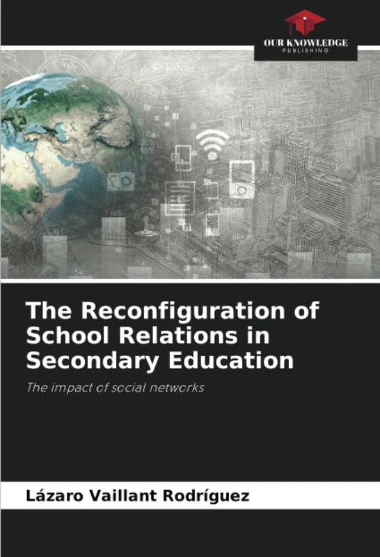 The Reconfiguration of School Relations in Secondary Education: The impact of social networks