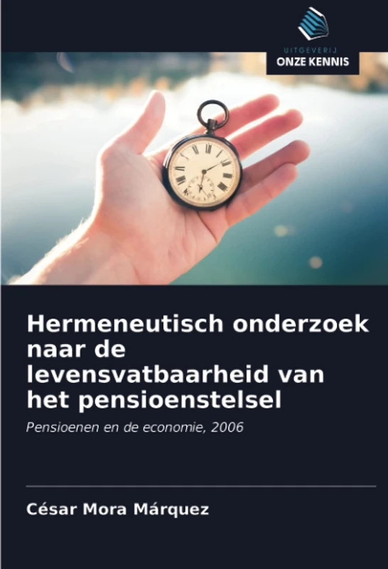 Hermeneutisch onderzoek naar de levensvatbaarheid van het pensioenstelsel: Pensioenen en de economie, 2006