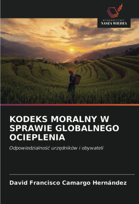 KODEKS MORALNY W SPRAWIE GLOBALNEGO OCIEPLENIA: Odpowiedzialność urzędników i obywateli - Image 1