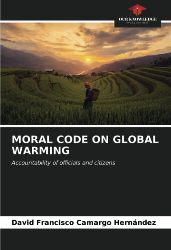 MORAL CODE ON GLOBAL WARMING: Accountability of officials and citizens