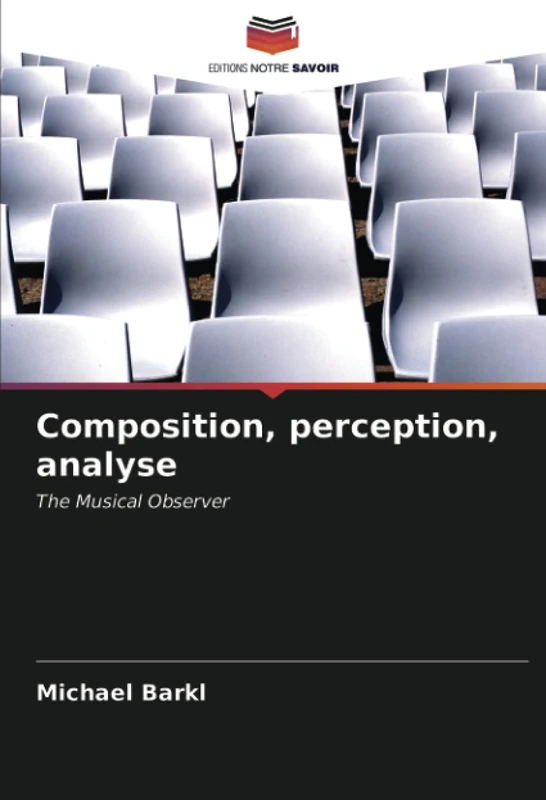 Composition, perception, analyse: The Musical Observer