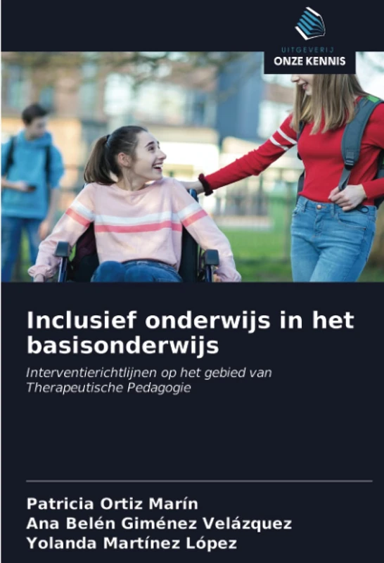 Inclusief onderwijs in het basisonderwijs: Interventierichtlijnen op het gebied van Therapeutische Pedagogie