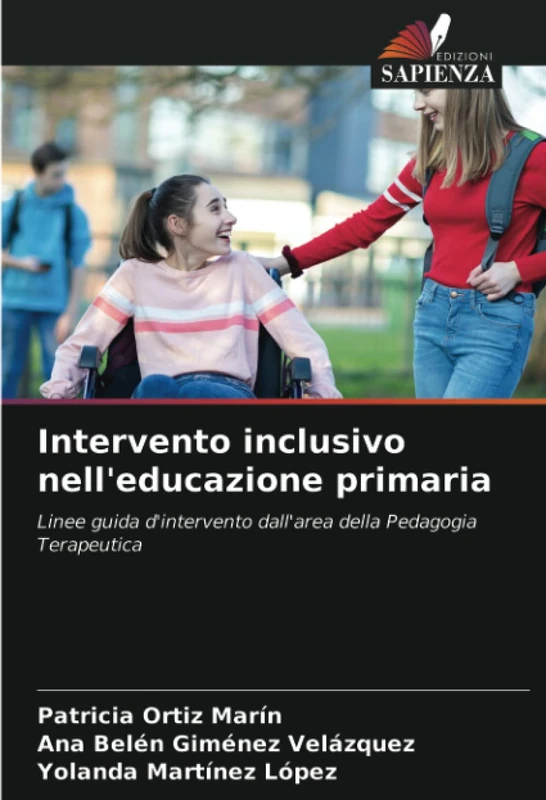 Intervento inclusivo nell'educazione primaria: Linee guida d'intervento dall'area della Pedagogia Terapeutica