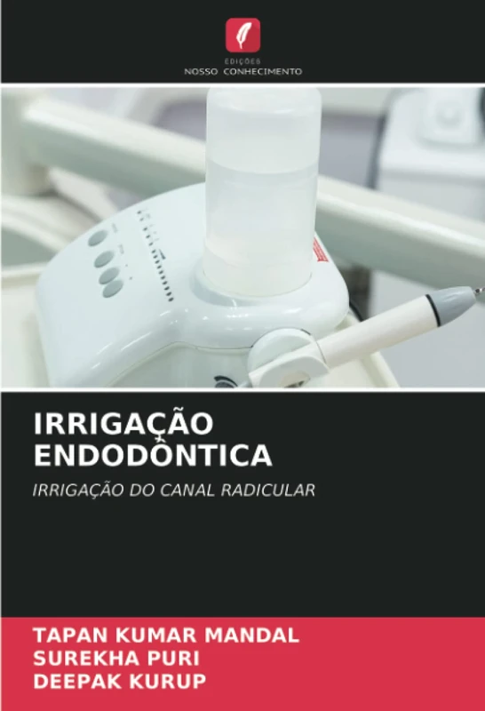 IRRIGAÇÃO ENDODÔNTICA: IRRIGAÇÃO DO CANAL RADICULAR - Image 1
