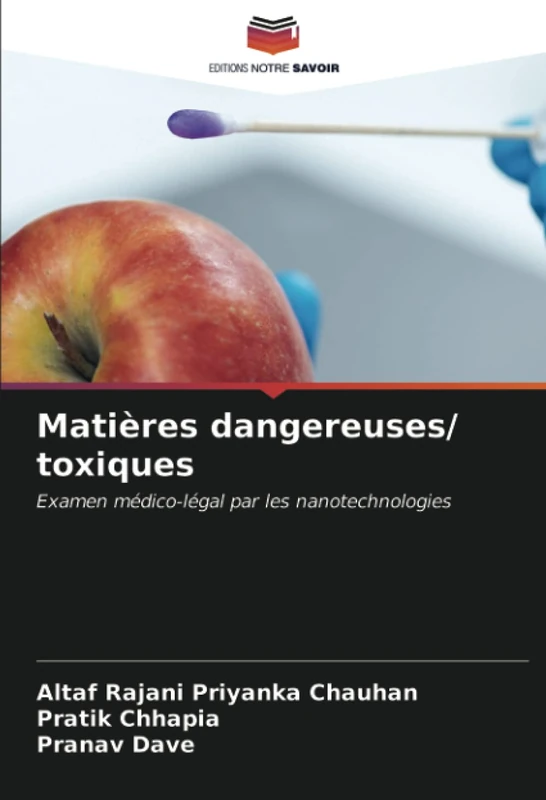 Matières dangereuses/ toxiques: Examen médico-légal par les nanotechnologies