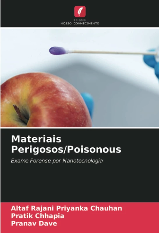 Materiais Perigosos/Poisonous: Exame Forense por Nanotecnologia