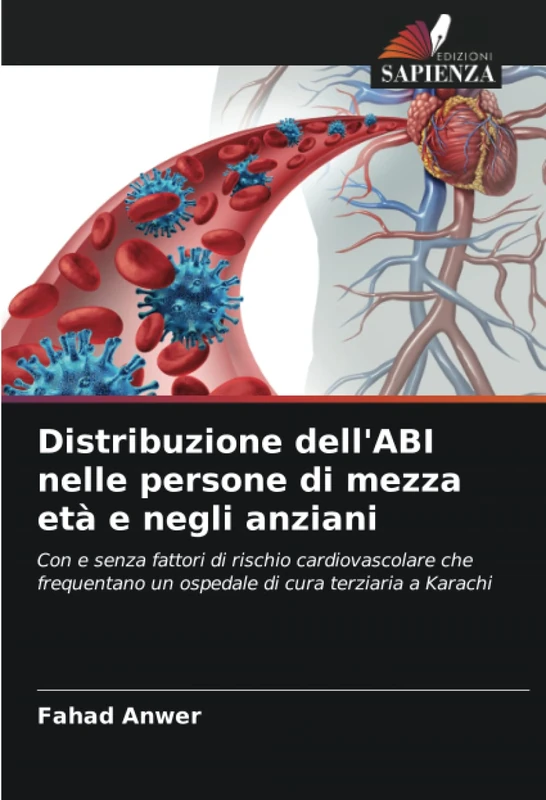 Distribuzione dell'ABI nelle persone di mezza età e negli anziani: Con e senza fattori di rischio cardiovascolare che frequentano un ospedale di cura terziaria a Karachi - Image 1