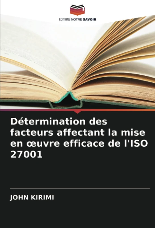 Détermination des facteurs affectant la mise en œuvre efficace de l'ISO 27001