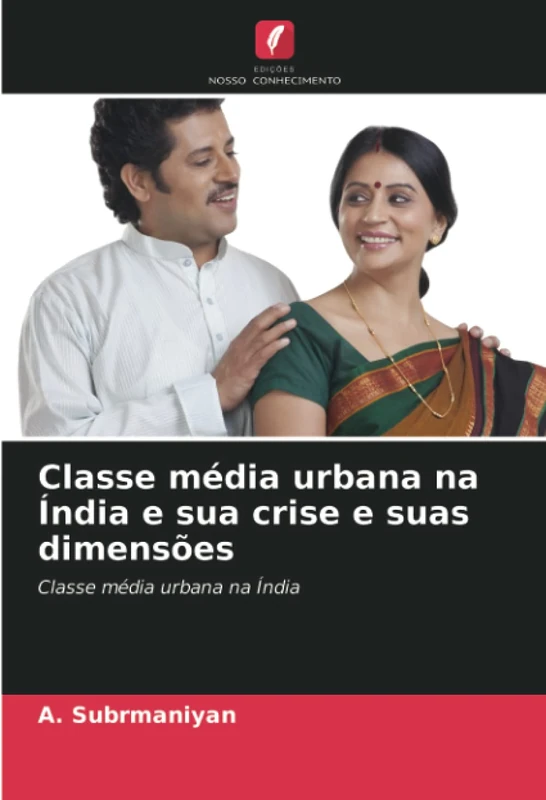 Classe média urbana na Índia e sua crise e suas dimensões: Classe média urbana na Índia