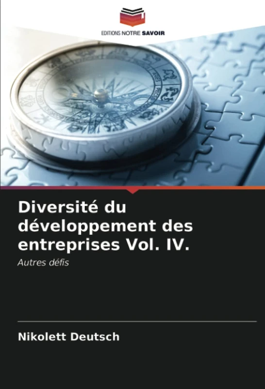 Diversité du développement des entreprises Vol. IV.: Autres défis