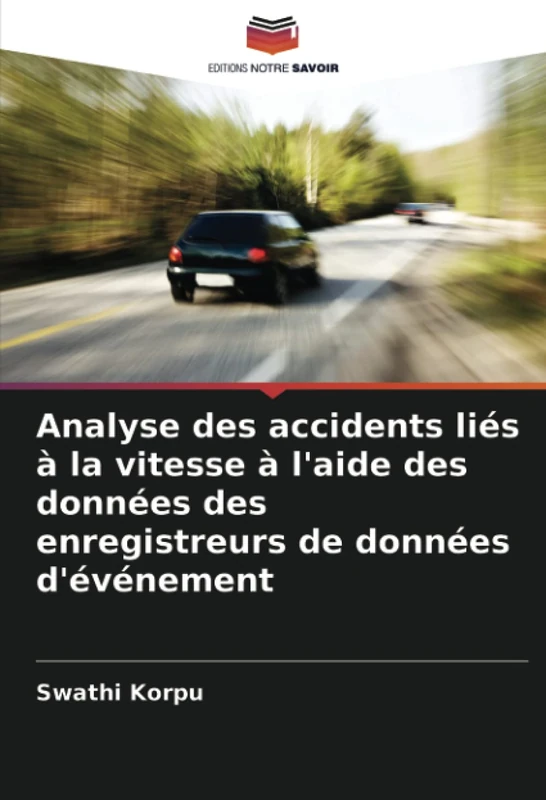 Analyse des accidents liés à la vitesse à l'aide des données des enregistreurs de données d'événement - Image 1