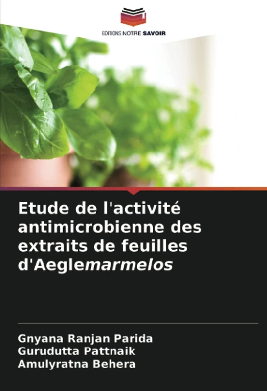 Etude de l'activité antimicrobienne des extraits de feuilles d'Aeglemarmelos