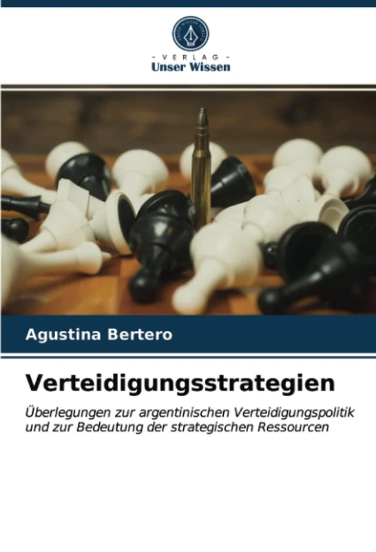 Verteidigungsstrategien: Überlegungen zur argentinischen Verteidigungspolitik und zur Bedeutung der strategischen Ressourcen - Image 1