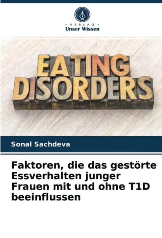 Faktoren, die das gestörte Essverhalten junger Frauen mit und ohne T1D beeinflussen - Image 1