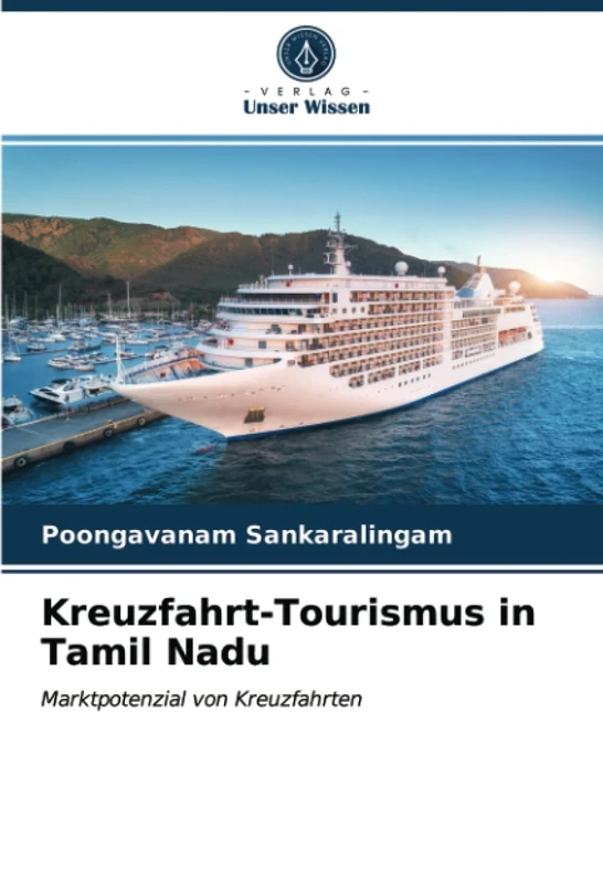 Kreuzfahrt-Tourismus in Tamil Nadu: Marktpotenzial von Kreuzfahrten