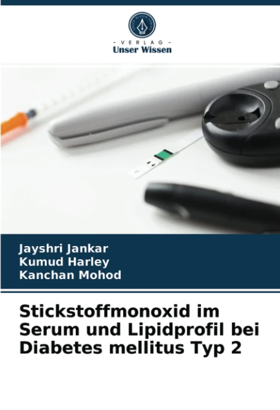Stickstoffmonoxid im Serum und Lipidprofil bei Diabetes mellitus Typ 2