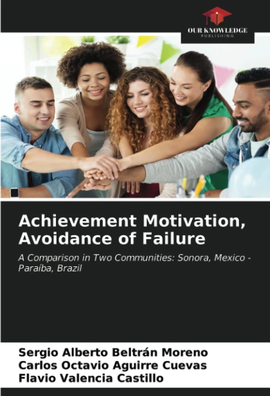 Achievement Motivation, Avoidance of Failure: A Comparison in Two Communities: Sonora, Mexico - Paraíba, Brazil - Image 1