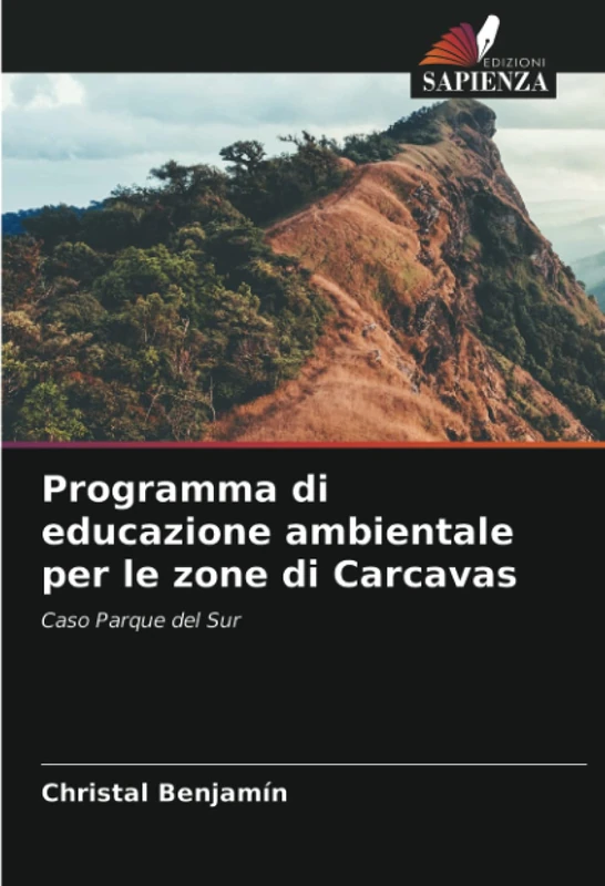 Programma di educazione ambientale per le zone di Carcavas: Caso Parque del Sur