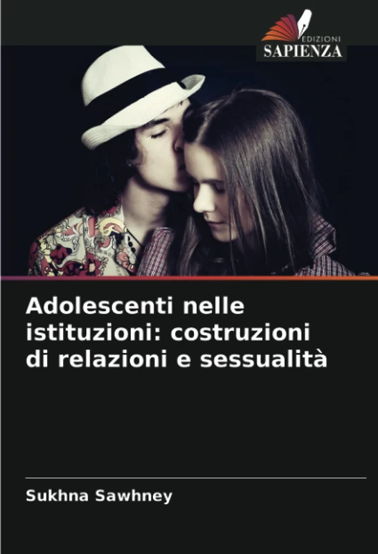 Adolescenti nelle istituzioni: costruzioni di relazioni e sessualità - Image 1