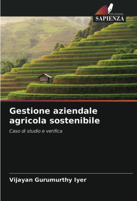 Gestione aziendale agricola sostenibile: Caso di studio e verifica