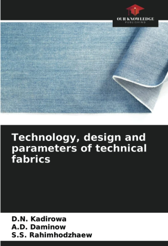 Technology, design and parameters of technical fabrics