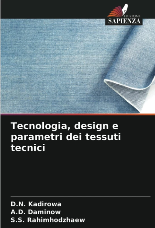 Tecnologia, design e parametri dei tessuti tecnici