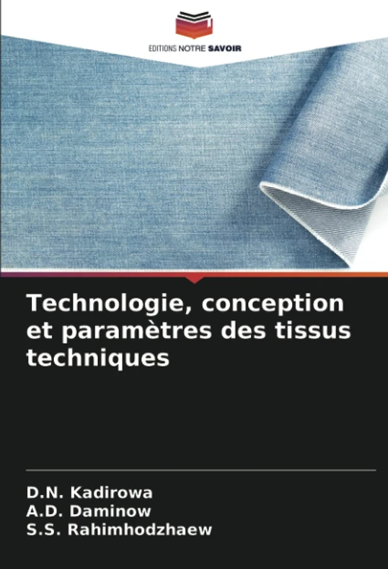 Technologie, conception et paramètres des tissus techniques