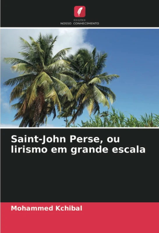 Saint-John Perse, ou lirismo em grande escala