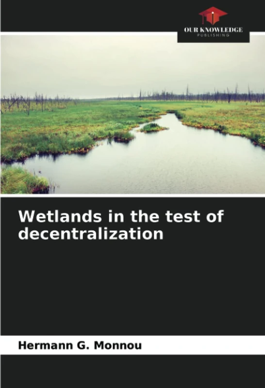 Wetlands in the test of decentralization - Image 1