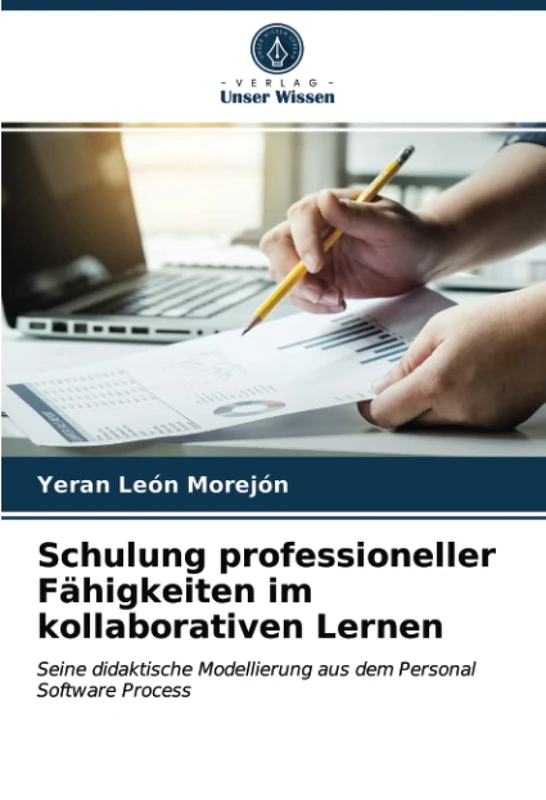 Schulung professioneller Fähigkeiten im kollaborativen Lernen: Seine didaktische Modellierung aus dem Personal Software Process - Image 1