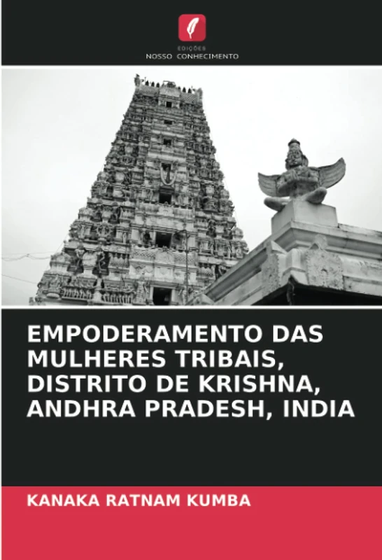 EMPODERAMENTO DAS MULHERES TRIBAIS, DISTRITO DE KRISHNA, ANDHRA PRADESH, INDIA
