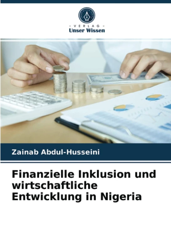 Finanzielle Inklusion und wirtschaftliche Entwicklung in Nigeria