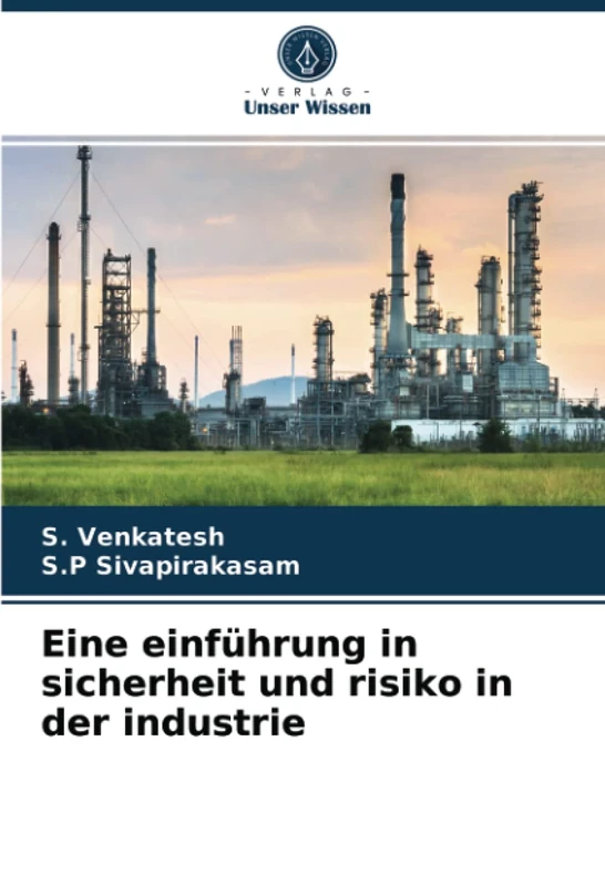 Eine einführung in sicherheit und risiko in der industrie