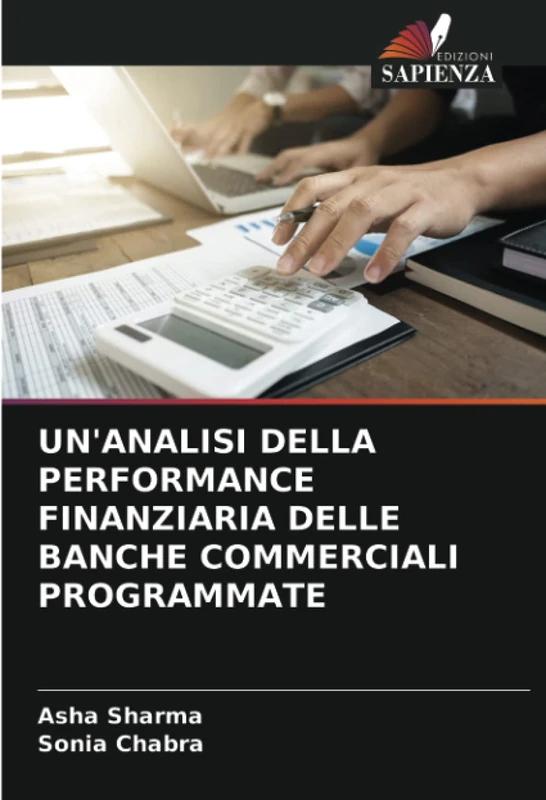 UN'ANALISI DELLA PERFORMANCE FINANZIARIA DELLE BANCHE COMMERCIALI PROGRAMMATE