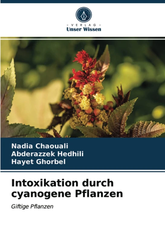 Intoxikation durch cyanogene Pflanzen: Giftige Pflanzen