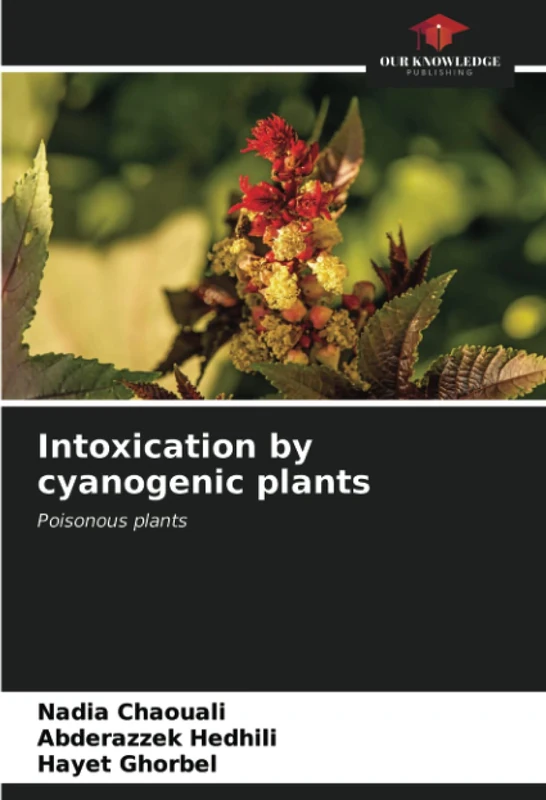 Intoxication by cyanogenic plants: Poisonous plants