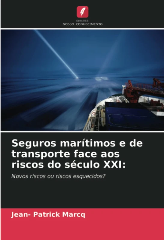 Seguros marítimos e de transporte face aos riscos do século XXI:: Novos riscos ou riscos esquecidos? - Image 1
