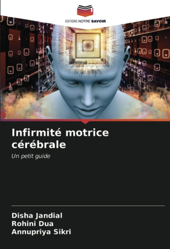 Infirmité motrice cérébrale: Un petit guide
