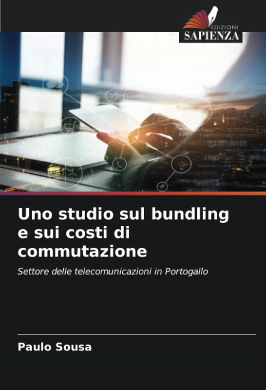 Uno studio sul bundling e sui costi di commutazione: Settore delle telecomunicazioni in Portogallo