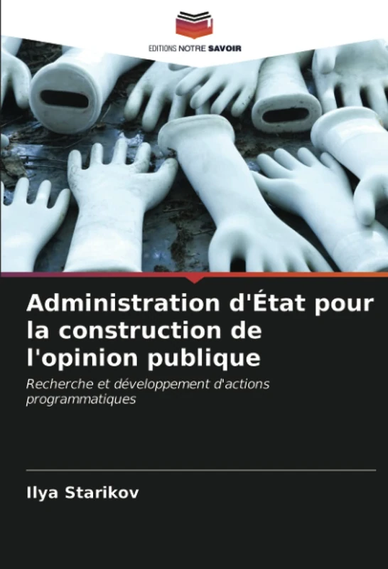 Administration d'État pour la construction de l'opinion publique: Recherche et développement d'actions programmatiques - Image 1