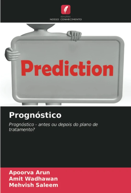 Prognóstico: Prognóstico - antes ou depois do plano de tratamento? - Image 1