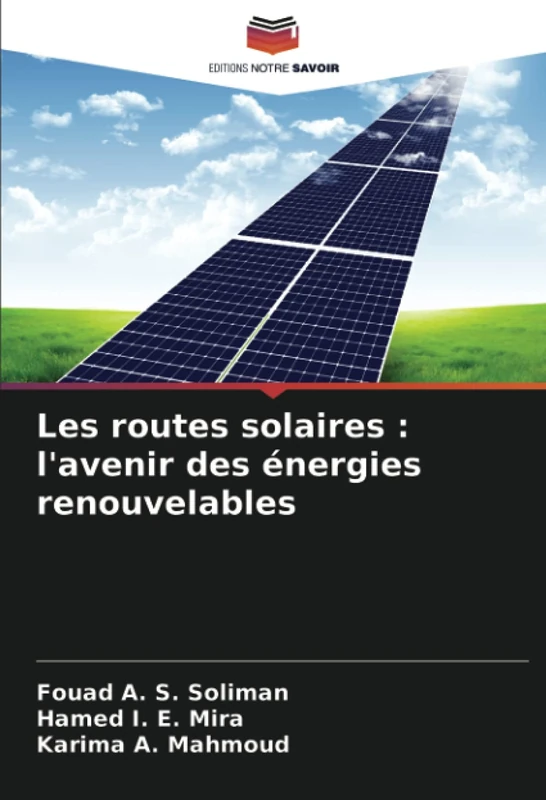 Les routes solaires : l'avenir des énergies renouvelables