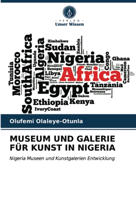 MUSEUM UND GALERIE FÜR KUNST IN NIGERIA: Nigeria Museen und Kunstgalerien Entwicklung - Image 1