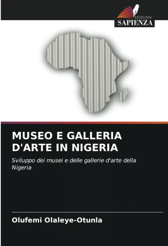 MUSEO E GALLERIA D'ARTE IN NIGERIA: Sviluppo dei musei e delle gallerie d'arte della Nigeria - Image 1