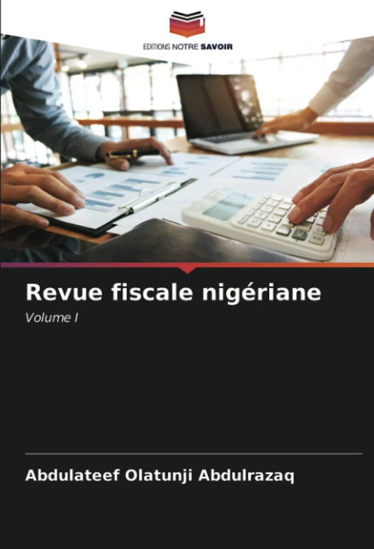 Revue fiscale nigériane: Volume I